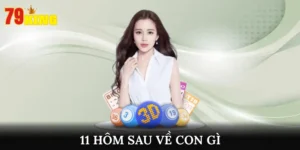 Đề Về 11 Thì Hôm Sau Đánh Con Gì Tăng Cơ Hội Trúng Tiền Tỷ 