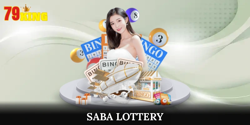 Trải Nghiệm Saba Lottery Trở Thành Triệu Phú Ngay Hôm Nay