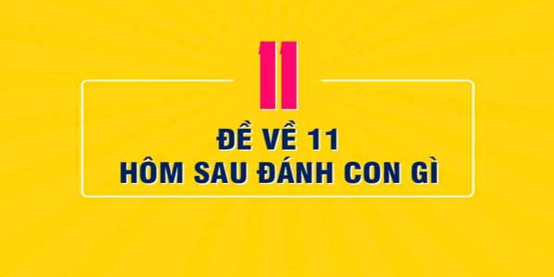 Ý nghĩa của số may mắn 11